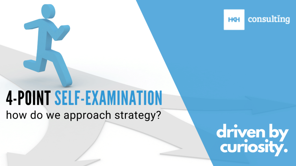 4-Point Self-Examination - How do we approach strategy? - HKH ...