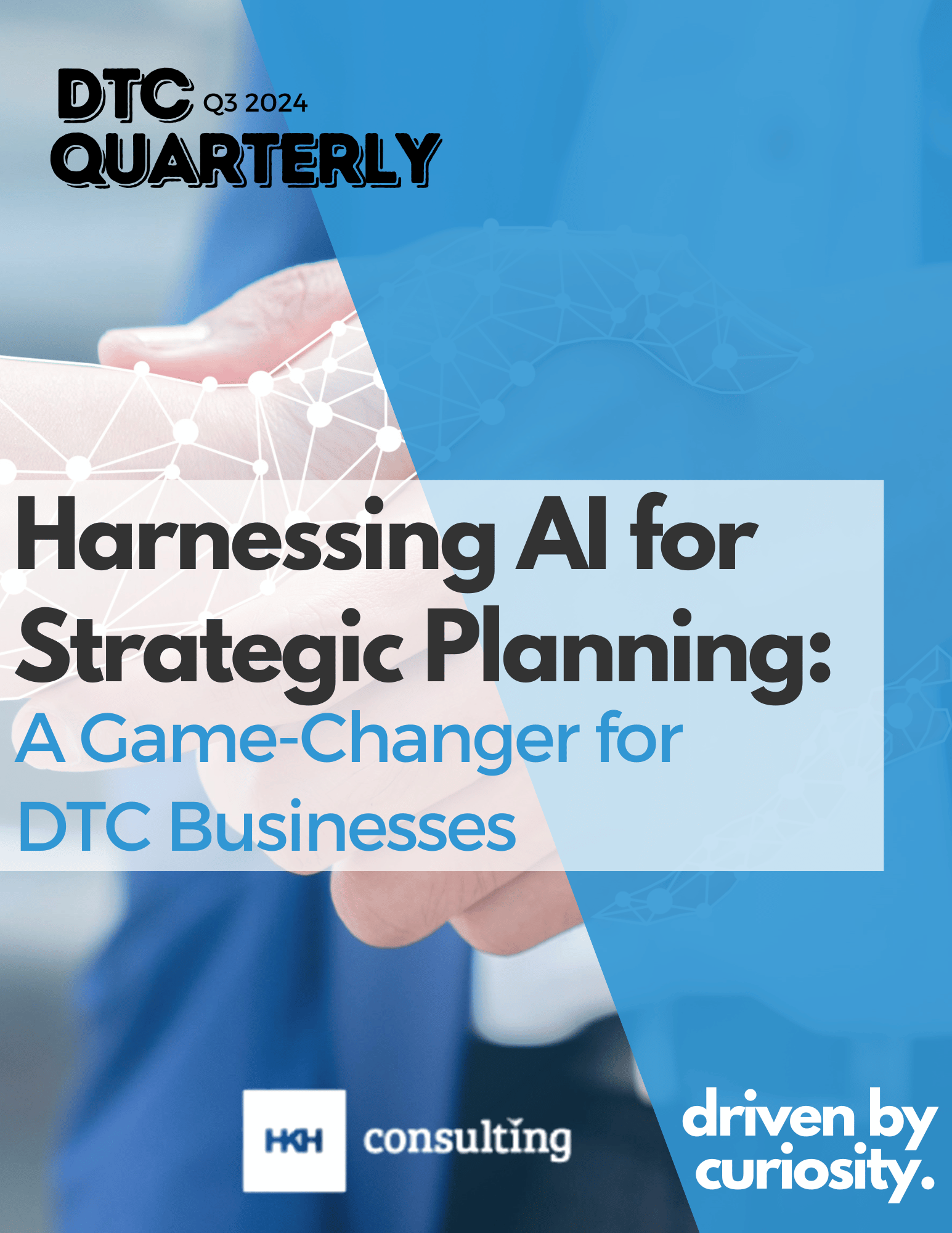 DTC Quarterly: Harnessing AI for Strategic Planning